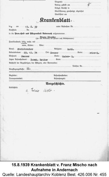 15.8.1939 Krankenblatt v. Franz Mischo nach Aufnahme in Andernach, Quelle: Landeshauptarchiv Koblenz Best. 426.006 Nr. 455